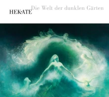 CD HEKATE - DIE WELT DER DUNKLEN GARTEN