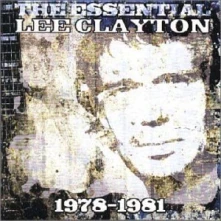 CD CLAYTON, LEE - ESSENTIAL 1978-1981