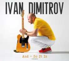 Ivan Dimitrov, CD And So It Is