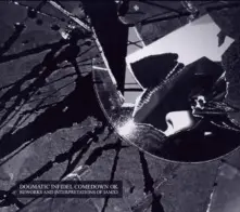 CD DOGMATIC INFIDEL COMEDOWN OK