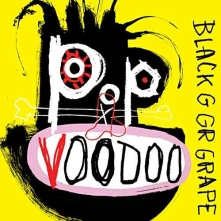 CD BLACK GRAPE - POP VOODOO