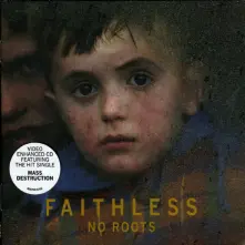 FAITHLESS, CD NO ROOTS