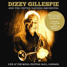 CD GILLESPIE, DIZZY - LIVE AT THE ROYAL FESTIVAL HALL, LONDON