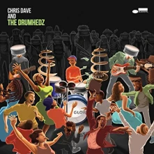 CD DAVE CHRIS/THE DRUMHEDZ - CHRIS DAVE AND THE...