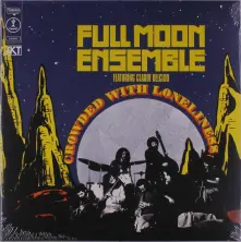 Vinyl FULL MOON ENSEMBLE - CROWDED WITH LONELINESS