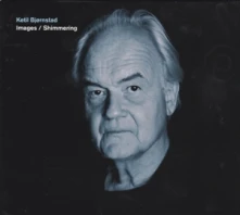 CD  BJORNSTAD, KETIL - IMAGES/SHIMMERING