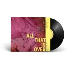 Vinyl ALL THAT IS OVER