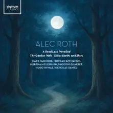 CD ALEC ROTH: A ROAD LESS TRAVELLED / THE GARDEN PATH / OTHER EARTHS AND SKIES