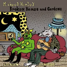 CD BROKEN HOMES AND GARDENS