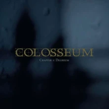 Vinyl COLOSSEUM - CHAPTER 1:DELIRIUM
