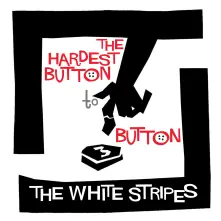 Vinyl WHITE STRIPES - 7-HARDEST BUTTON TO BUTTON/ST. IDES OF MARCH