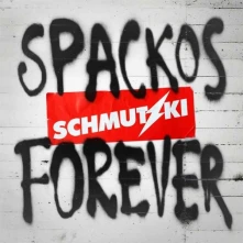 CD Schmutzki - Spackos Forever