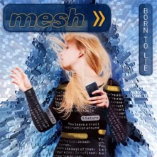 CD MESH - BORN TO LIE