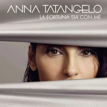CD Tatangelo, Anna - La Fortuna Sia Con Me