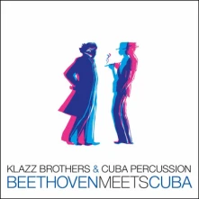 CD Klazz Brothers & Cuba Per - Beethoven Meets Cuba