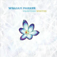 CD PARKER, WILLIAM - PAINTERS WINTER