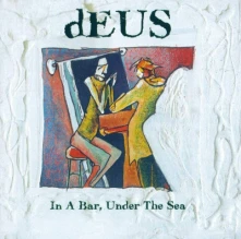 Vinyl DEUS - IN A BAR, UNDER THE SEA