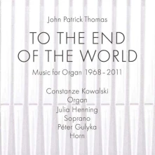 CD THOMAS, JOHN-PATRICK - TO THE END OF THE WOLRD