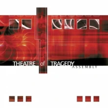 CD THEATRE OF TRAGEDY - ASSEMBLY