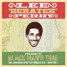 CD LEE SCRATCH PERRY PRESENTS BLACK MAN S TIME THE JAMAICAN UPSETTERS SINGLES 1972 CHAPTER 1