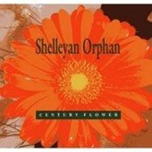 CD SHELLEYAN ORPHAN - CENTURY FLOWER