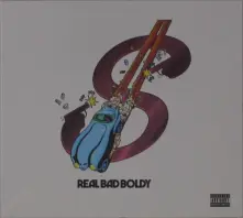 CD Real Bad Boldy