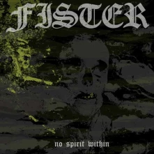 Vinyl FISTER - NO SPIRIT WITHIN