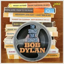 CD THE SONGS THAT SHAPED BOB DYLAN