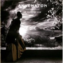 CD AKHENATON - JE SUIS EN VIE