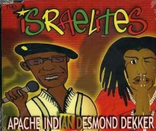 CD APACHE INDIAN & DESMOND D - ISRAELITES -3TR-