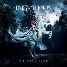 CD INGLORIOUS - WE WILL RIDE