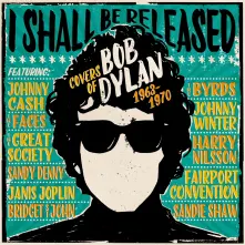 CD I SHALL BE RELEASED - COVERS OF BOB DYLAN 1963-1970
