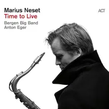 Marius Neset, CD TIME TO LIVE