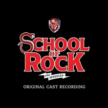 CD ORIGINAL BROADWAY CAST - SCHOOL OF ROCK - THE MUSICAL