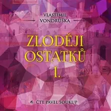 CD Zloději ostatků I.