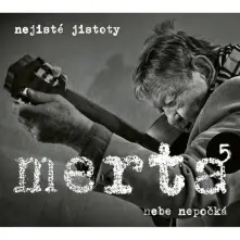 CD Nebe nepočká. Nejisté jistoty 5