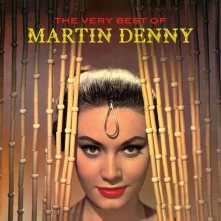 CD DENNY, MARTIN - VERY BEST OF