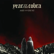 CD YEAR OF THE COBRA - ASH AND DUST