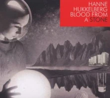 CD HUKKELBERG, HANNE - BLOOD FROM A STONE