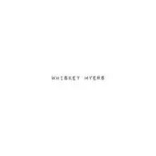 Vinyl WHISKEY MYERS