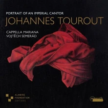 CD JOHANNES TOUROUT: PORTRAIT OF AN IMPERIAL CANTOR