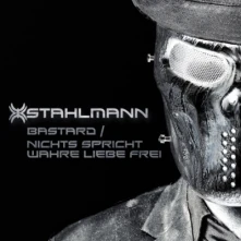CD STAHLMANN - BASTARDS/ NICHTS SPRICHT WAHRE LIEBE FREI