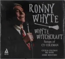 CD WHYTE, RONNY & TRA... - WHYTE WITCHCRAFT. SONGS OF CY COLEMAN