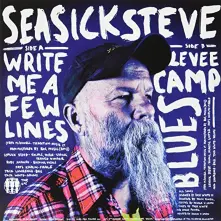 Seasick Steve, Vinyl 7-WRITE ME A FEW LINES/LEVEE CAMP BLUES