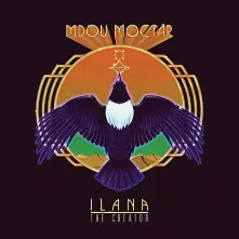 CD MOCTAR, MDOU - ILANA: THE CREATOR