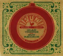 CD Glad Tidings From Sun Records