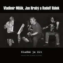 Vladimír Mišík, CD Sladké Je Žít / Koncert Brno Alterna 21.12.2001