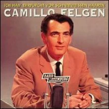 CD  FELGEN, CAMILLO - ICH HAB' EHRFURCHT VOR