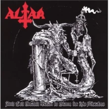 CD  ALTAR - AND GOD CREATED SATAN TO BLAME FOR HIS MISTAKES
