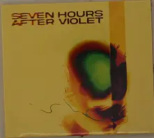 CD SEVEN HOURS AFTER VIOLET